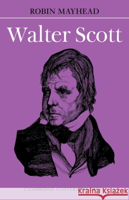 Walter Scott Robin Mayhead R. Mayhead 9780521097819 Cambridge University Press