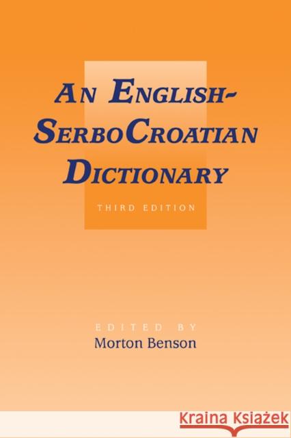 English-Serbocroatian Dictionary Benson, Morton 9780521099219 Cambridge University Press