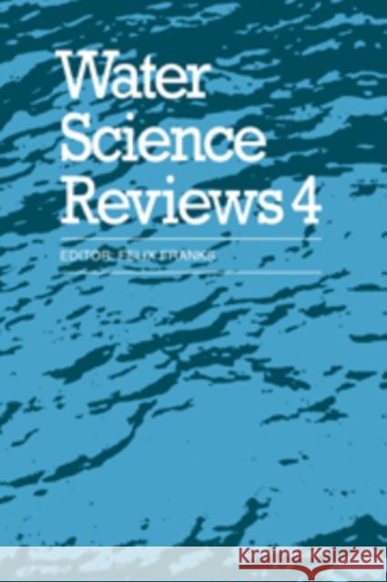 Water Science Reviews 4: Volume 4: Hydration Phenomena in Colloidal Systems Franks, Felix 9780521100250 Cambridge University Press