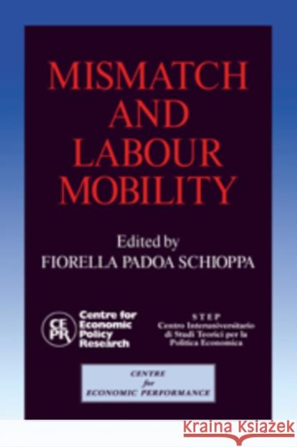 Mismatch and Labour Mobility Fiorella Padoa Schioppa La Sapienza and the Libra Universita Int 9780521100458