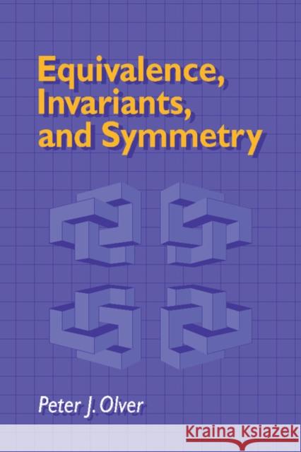 Equivalence, Invariants and Symmetry Peter J. Olver 9780521101042 Cambridge University Press