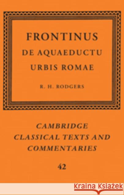 Frontinus: de Aquaeductu Urbis Romae Frontinus 9780521101189 Cambridge University Press