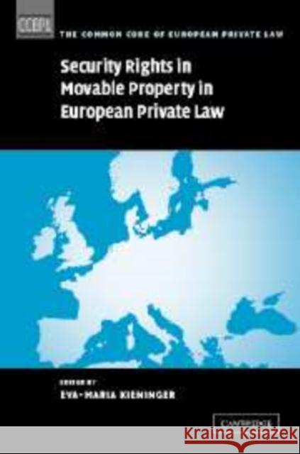 Security Rights in Movable Property in European Private Law Eva-Maria Kieninger 9780521104142 Cambridge University Press