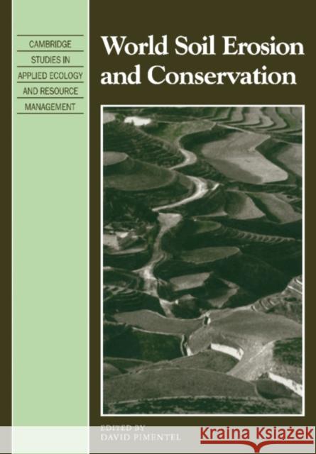 World Soil Erosion and Conservation David, Pimentel 9780521104715