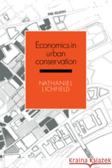 Economics in Urban Conservation Nathaniel Lichfield 9780521105309 Cambridge University Press
