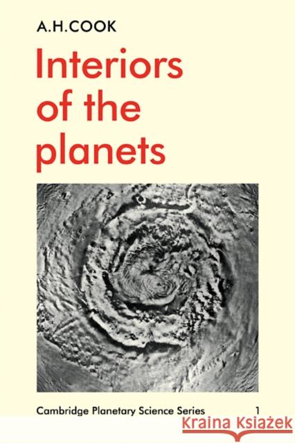 Interiors of the Planets A. H. Cook 9780521106016 Cambridge University Press