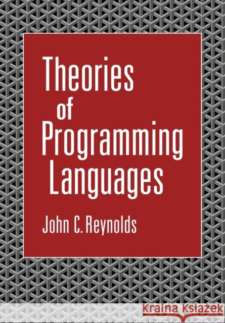 Theories of Programming Languages John C. Reynolds 9780521106979 Cambridge University Press