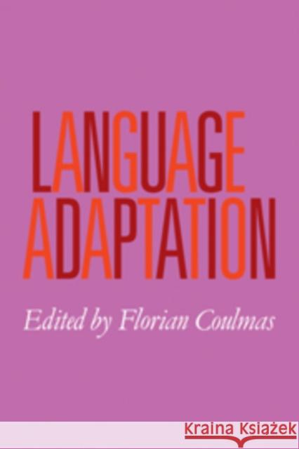 Language Adaptation Florian Coulmas 9780521107471