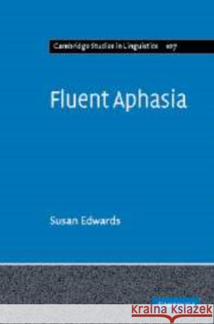 Fluent Aphasia Susan Edwards 9780521107495