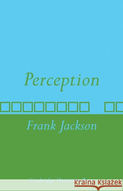 Perception: A Representative Theory Jackson, Frank 9780521107945