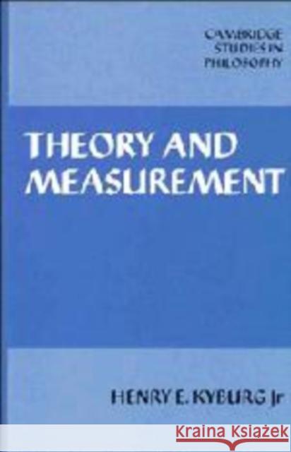 Theory and Measurement Henry E., JR. Kyburg 9780521108584