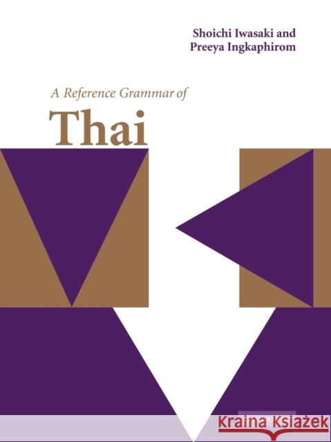 A Reference Grammar of Thai Shoichi Iwasaki Preeya Ingkaphirom 9780521108676 Cambridge University Press