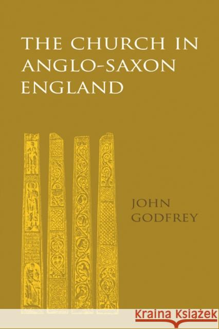 The Church in Anglo-Saxon England John Godfrey 9780521109048 