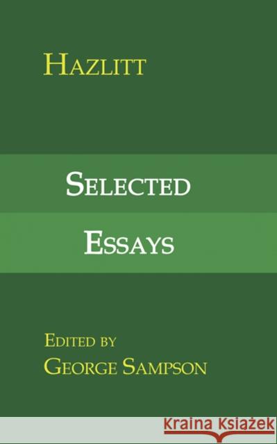 Selected Essays Hazlitt 9780521109246 Cambridge University Press