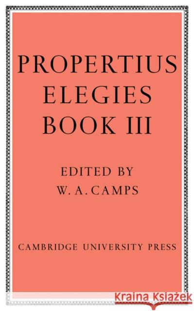 Elegies Bk 3 Camps W. a. Camps 9780521109482 Cambridge University Press