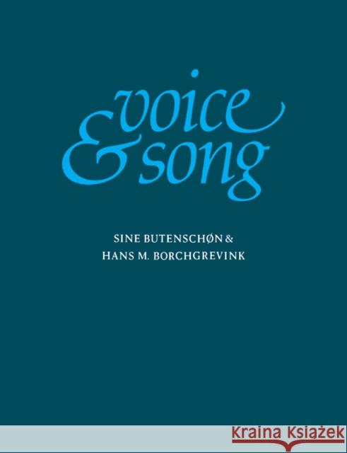 Voice and Song Sine Butenschon Hans Borchgrevink 9780521111072 Cambridge University Press