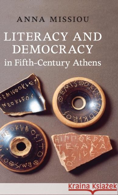 Literacy and Democracy in Fifth-Century Athens Missiou Anna 9780521111409 Cambridge University Press