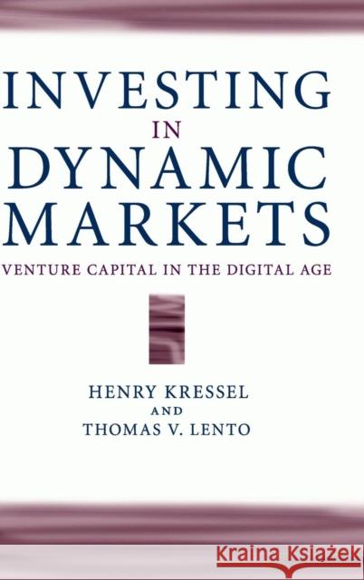 Investing in Dynamic Markets Kressel, Henry 9780521111485 0