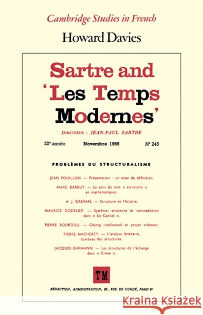 Sartre and 'Les Temps Modernes' Howard Davies 9780521111508 Cambridge University Press