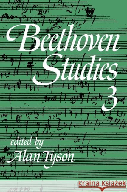 Beethoven Studies 3 Alan Tyson 9780521111669 Cambridge University Press