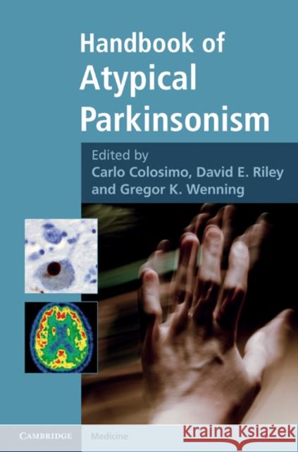 Handbook of Atypical Parkinsonism Carlo Colosimo 9780521111973