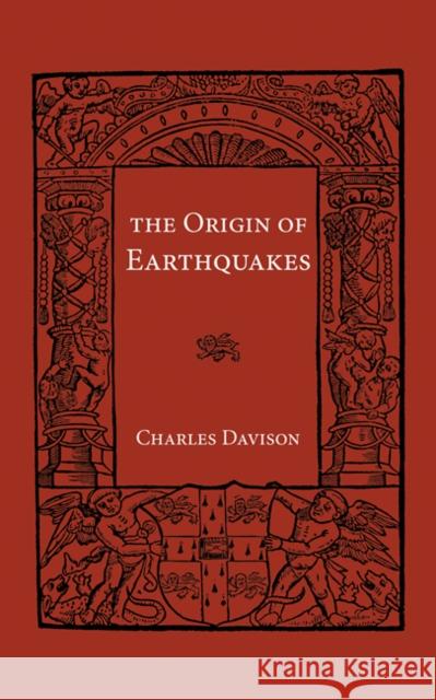 Origin of Earthquakes C. Davidson 9780521112215 Cambridge University Press