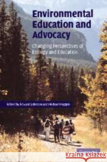 Environmental Education and Advocacy: Changing Perspectives of Ecology and Education Mappin, Michael J. 9780521112390 Cambridge University Press