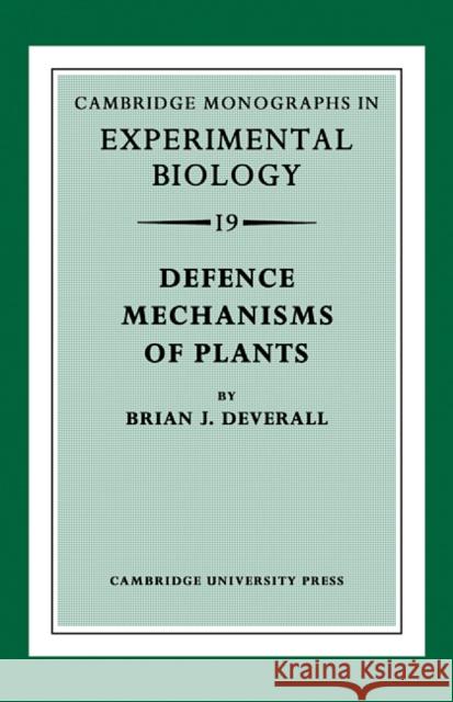 Defence Mechanisms of Plants Brian J. Deverall 9780521112857 Cambridge University Press