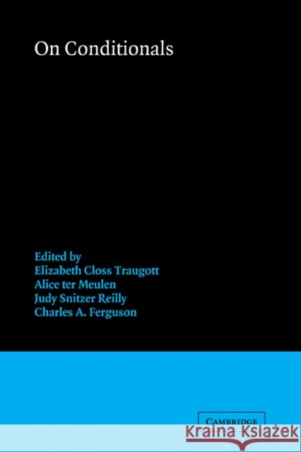 On Conditionals Elizabeth Closs Traugott Alice Ter Meulen Judy Snitzer Reilly 9780521113274 Cambridge University Press