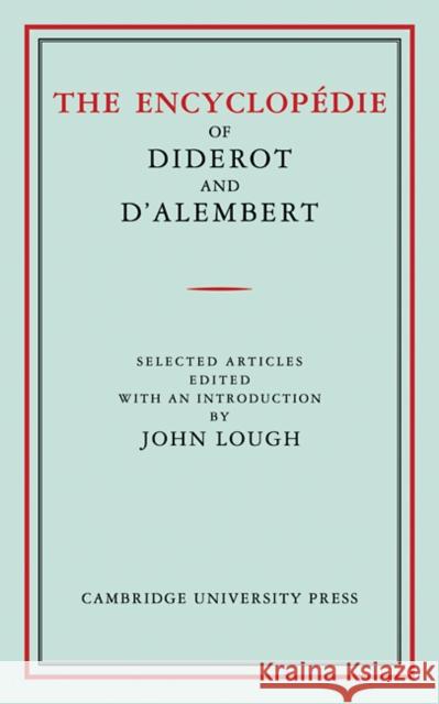 The Encyclopédie of Diderot and d'Alembert: Selected Articles Diderot 9780521113465 Cambridge University Press