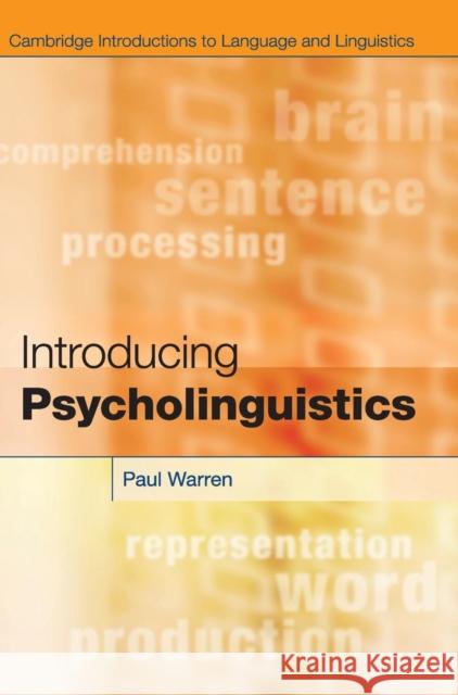 Introducing Psycholinguistics. by Paul Warren Warren, Paul 9780521113632