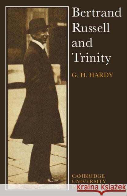 Bertrand Russell and Trinity G. H. Hardy 9780521113922 Cambridge University Press