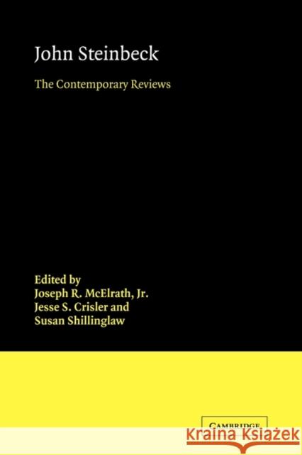 John Steinbeck: The Contemporary Reviews McElrath Jr, Joseph R. 9780521114097 Cambridge University Press