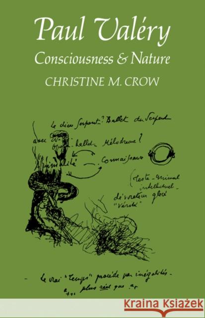 Paul Valéry: Consciousness and Nature Crow, Christine M. 9780521114271 Cambridge University Press