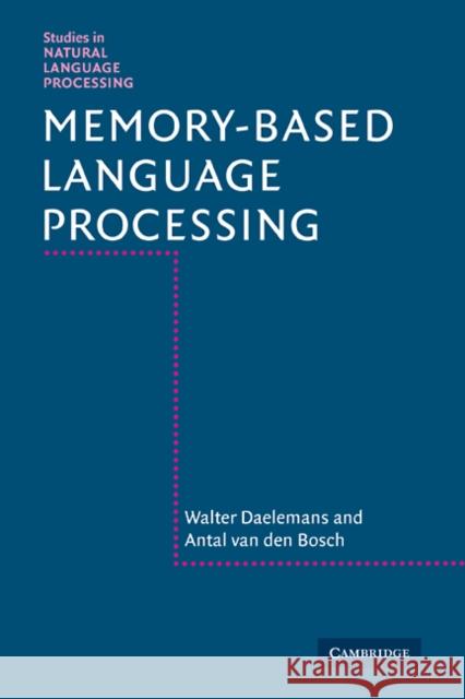 Memory-Based Language Processing Walter Daelemans Antal Va 9780521114455 Cambridge University Press