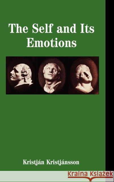 The Self and Its Emotions Kristjánsson, Kristján 9780521114783 0