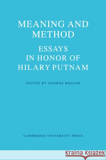 Meaning and Method: Essays in Honor of Hilary Putnam Boolos, George 9780521115858