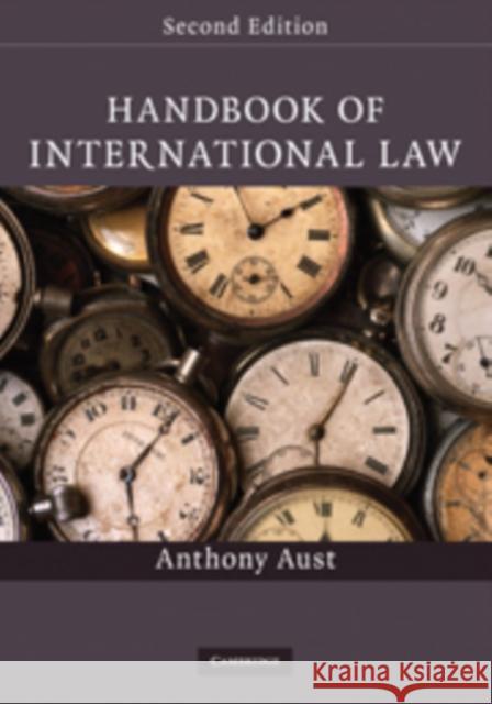 Handbook of International Law Anthony Aust 9780521117050