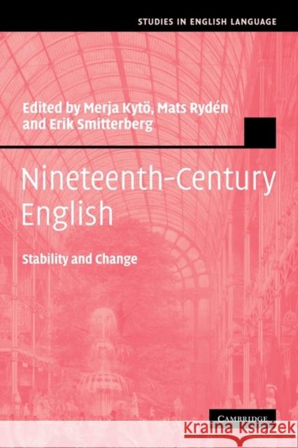Nineteenth-Century English: Stability and Change Kytö, Merja 9780521117241 Cambridge University Press