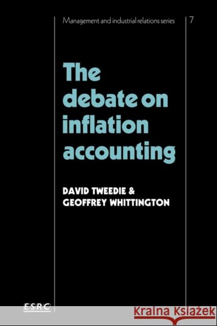 The Debate on Inflation Accounting David Tweedie Geoffrey Whittington 9780521117654 Cambridge University Press