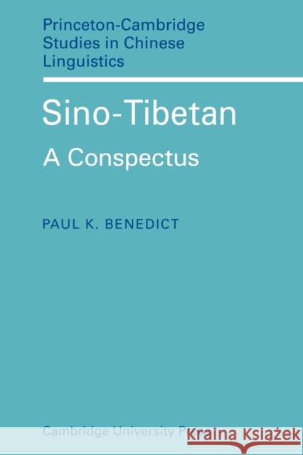 Sino-Tibetan: A Conspectus Benedict, Paul K. 9780521118071 Cambridge University Press