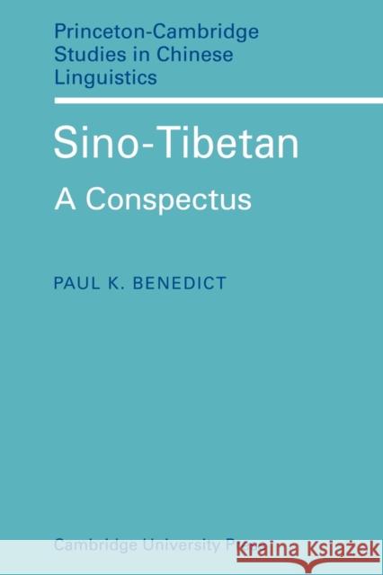 Sino-Tibetan: A Conspectus Benedict, Paul K. 9780521118071