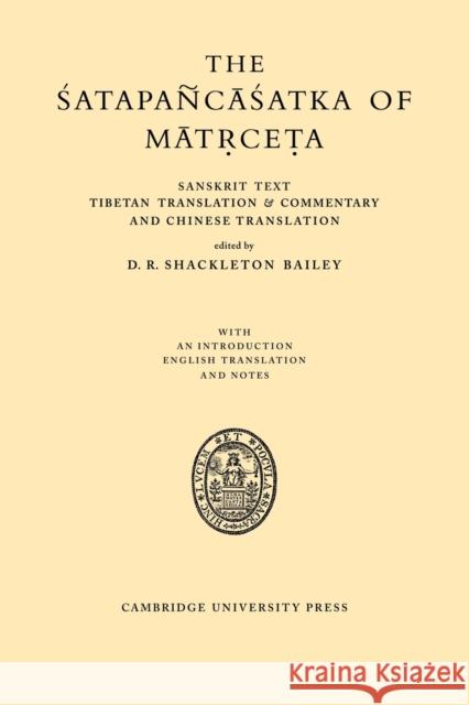 The Satapancasatka of Matrceta D. R. Shackleton Bailey D. R. Shackleton Bailey 9780521118149