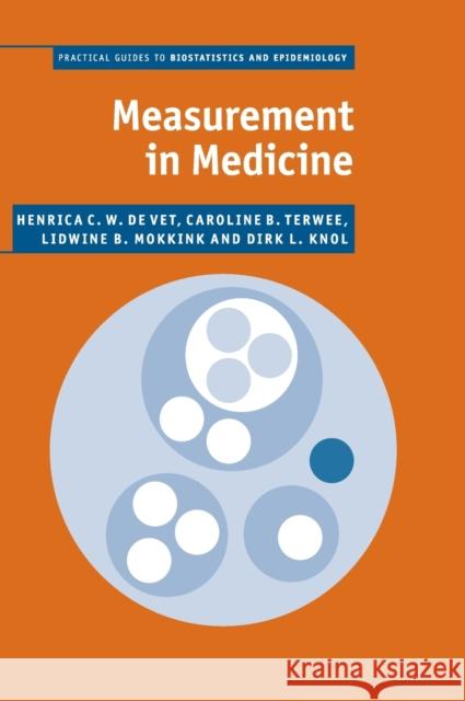 Measurement in Medicine: A Practical Guide De Vet, Henrica C. W. 9780521118200 Cambridge University Press