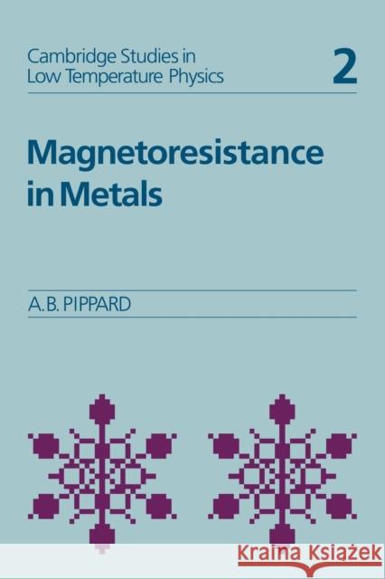 Magnetoresistance in Metals Alfred Brian Pippard 9780521118804