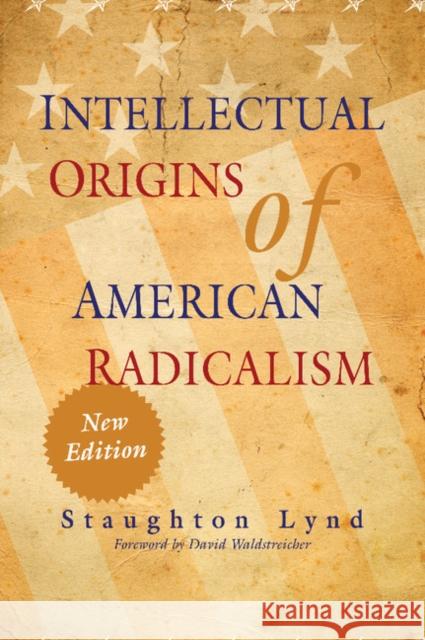 Intellectual Origins of American Radicalism Staughton Lynd 9780521119290 Cambridge University Press