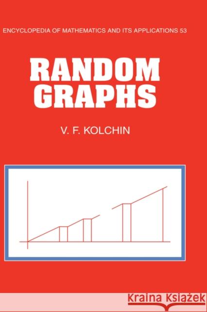 Random Graphs V. F. Kolchin 9780521119689 Cambridge University Press