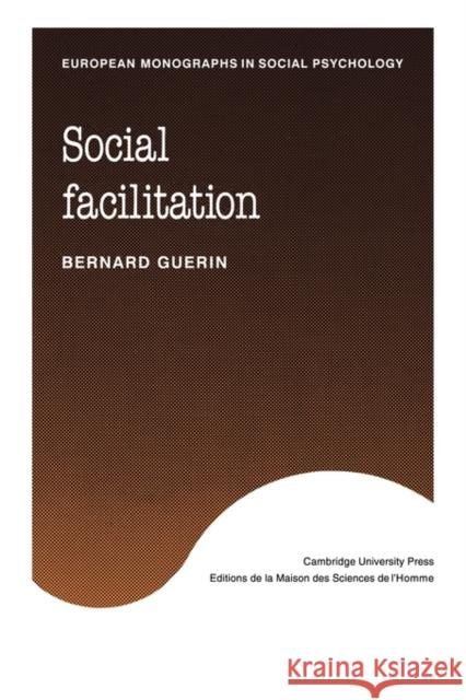 Social Facilitation Bernard Guerin John Innes 9780521119795