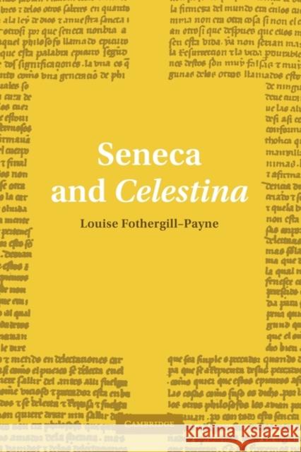 Seneca and Celestina Louise Fothergill-Payne 9780521121187 Cambridge University Press