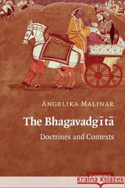 The Bhagavadgita: Doctrines and Contexts Malinar, Angelika 9780521122115